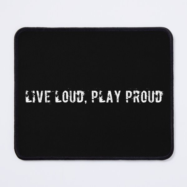 Item preview, Live Loud, Play Proud designed and sold by Ninjacatoff.