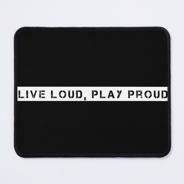 Item preview, Live Loud, Play Proud designed and sold by Ninjacatoff.