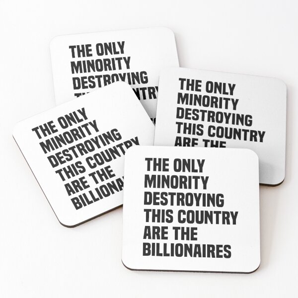 Item preview, The Only Minority Destroying This Country Are the Billionaires designed and sold by PixVib.