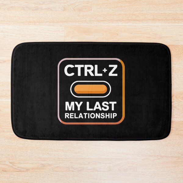 Item preview, Ctrl + Z My Last Relationship designed and sold by TrippyOutfitter.