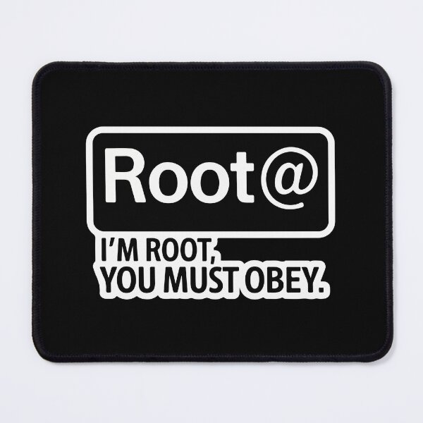 Item preview, I'm Root, You Must Obey. designed and sold by TrippyOutfitter.