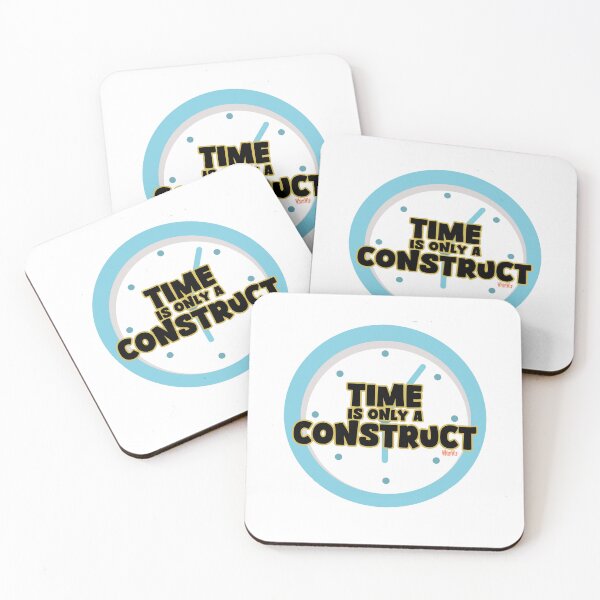 Item preview, Time is a Construct - Funny Quotes designed and sold by WhimWiz.