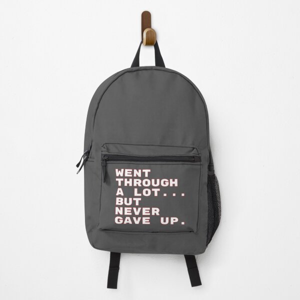 Item preview, Went Through A Lot But Never Gave Up - Motivational Quote designed and sold by TheSassyNoble.