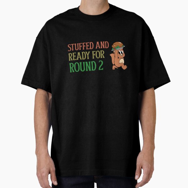Item preview, Stuffed And Ready For Round 2 Dirty Thanksgiving T-Shirt designed and sold by kashthreads.