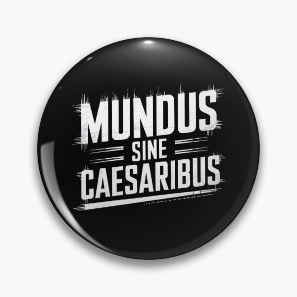 Item preview, Mundus Sine Caesaribus - It's the perfect gift for rebels, free thinkers, and those who challenge authority. designed and sold by ZyziowskyArt.
