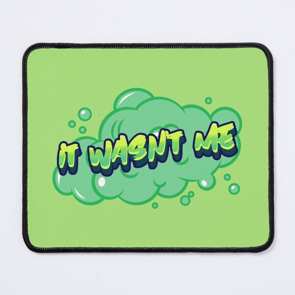 Item preview, It Wasn't Me designed and sold by PhatDaddyG.