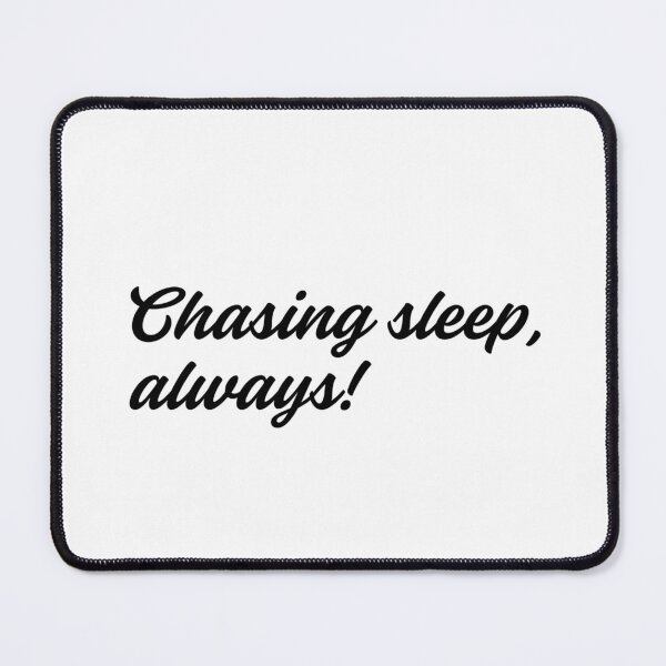 Item preview, Chasing sleep, always designed and sold by HadleyCruz.