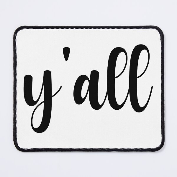 Item preview, Y'all designed and sold by Spike The Punch Design Co..