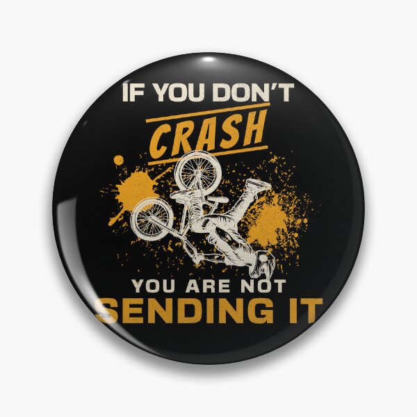 Item preview, If you don't crash, you're not pushing yourself to the limit | BMX | Pain designed and sold by beDiceDesigns.