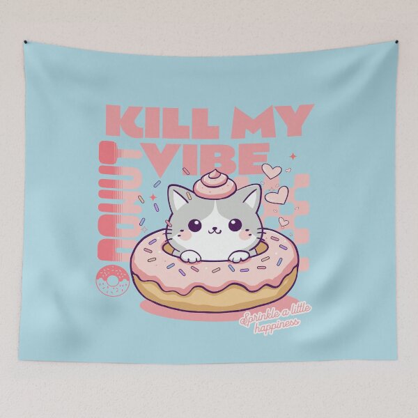 Item preview, Donut Kill My Vibe designed and sold by BaffledSnout.
