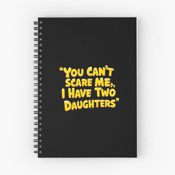 Item preview, You Can’t Scare Me, I have two daughters designed and sold by Itsheartshop.