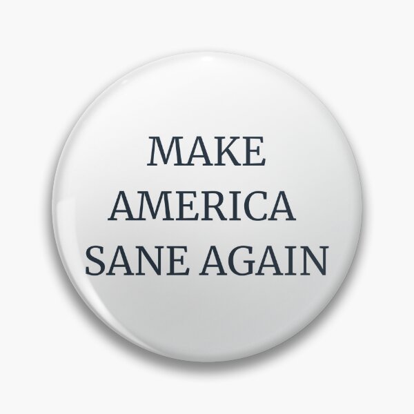 Item preview, Make America Sane Again designed and sold by Mirosi-S.