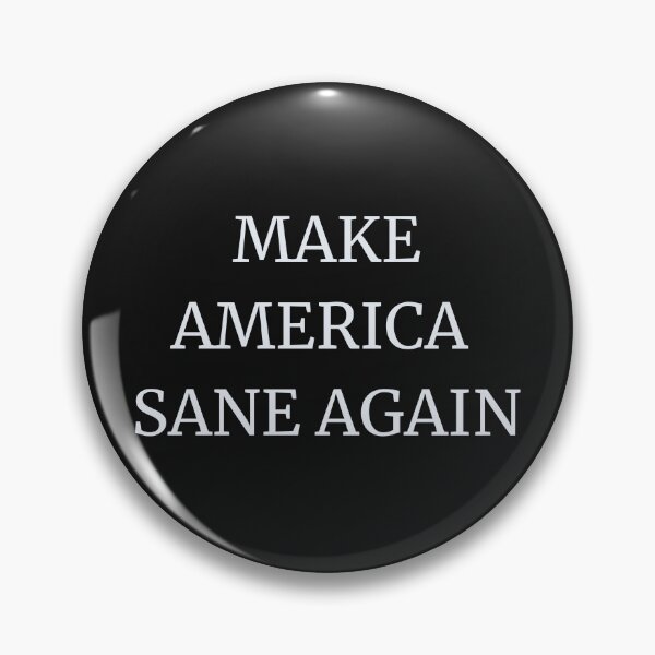 Item preview, Make America Sane Again designed and sold by Mirosi-S.