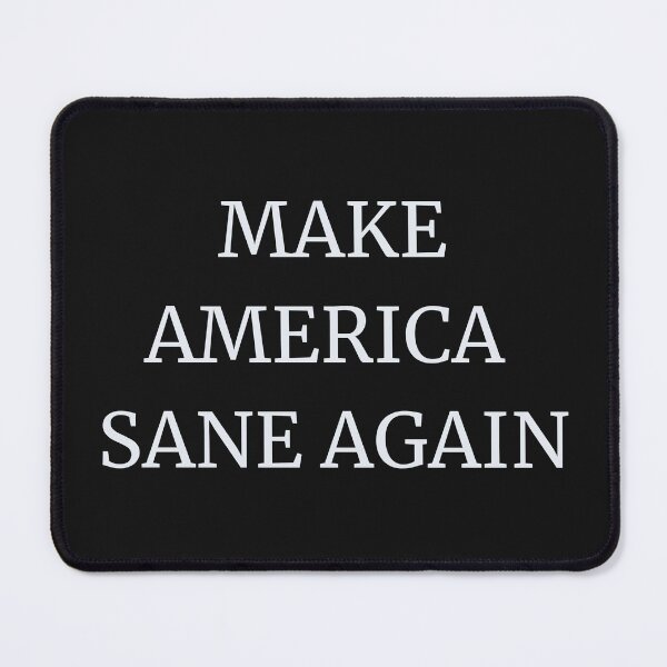 Item preview, Make America Sane Again designed and sold by Mirosi-S.