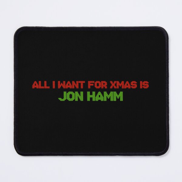 Item preview, All I Want for Xmas is Jon Hamm designed and sold by deluluhaze.
