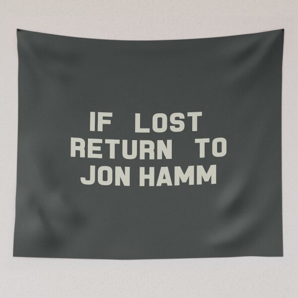Item preview, If Lost Return to Jon Hamm Tee designed and sold by deluluhaze.