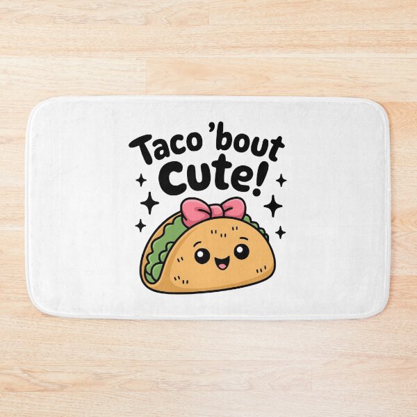 Item preview, Taco 'Bout Cute! Cute Taco Pun designed and sold by PMCreative.