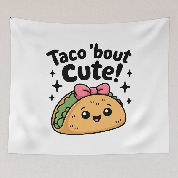 Item preview, Taco 'Bout Cute! Cute Taco Pun designed and sold by PMCreative.