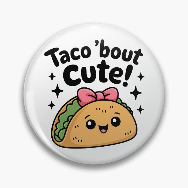 Item preview, Taco 'Bout Cute! Cute Taco Pun designed and sold by PMCreative.