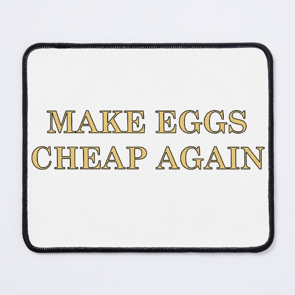 Item preview, Make Eggs Cheap Again designed and sold by Miaukeru.