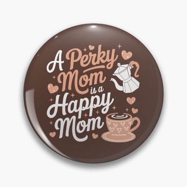Item preview,  Perky Mom is a Happy Mom designed and sold by jkrphoto.