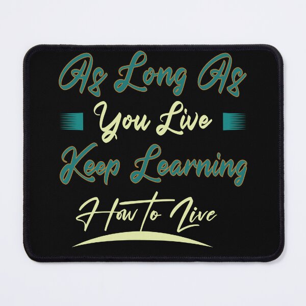 Item preview, As long as you live... designed and sold by Acnu Merch.