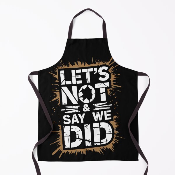 Item preview, Let’s Not & Say We Did – Ultimate Sarcasm Mode designed and sold by AP_1979.