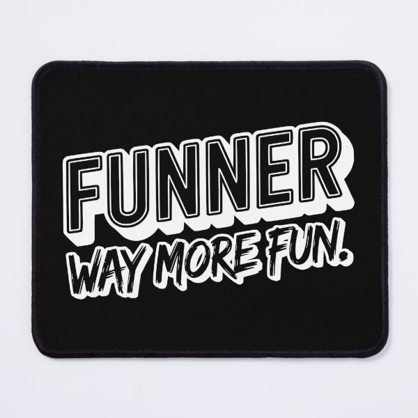 Item preview, Funner - Way More Fun designed and sold by tw2us.