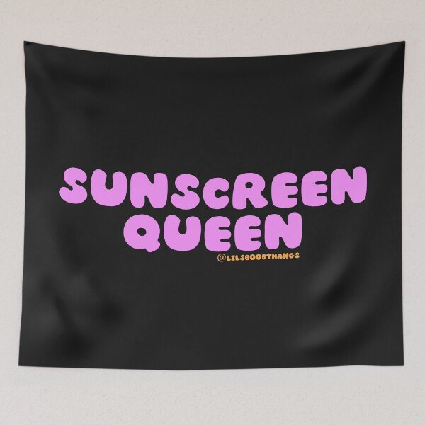 Item preview, Sunscreen Queen, sunscreen everyday, wear your SPF, v25b | @lilsboobthangs designed and sold by lilsboobthangs.