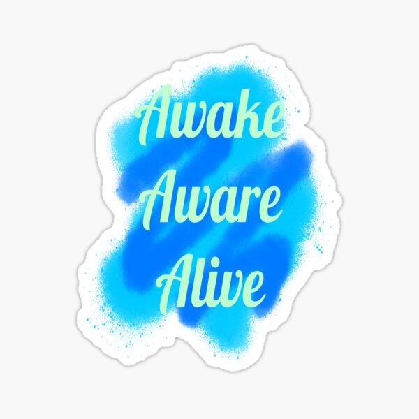 Item preview, Awake Aware Alive Zen Quote For Meditation designed and sold by CER-Design.