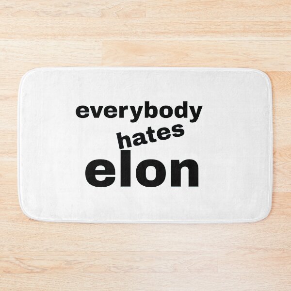 Item preview, everybody hates elon designed and sold by KATKattalestv.