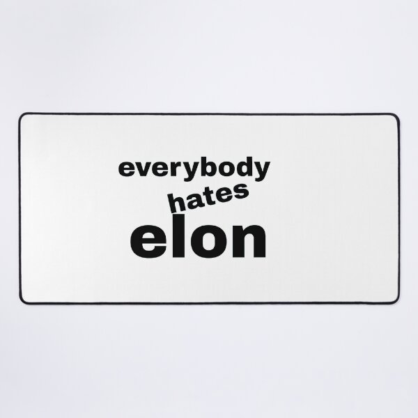 Item preview, everybody hates elon designed and sold by KATKattalestv.