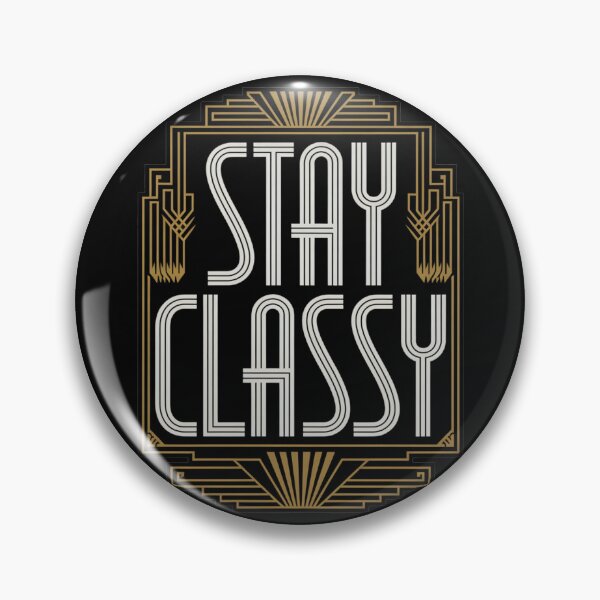 Item preview, “Stay Classy” elegant typography design designed and sold by Zineshopz.