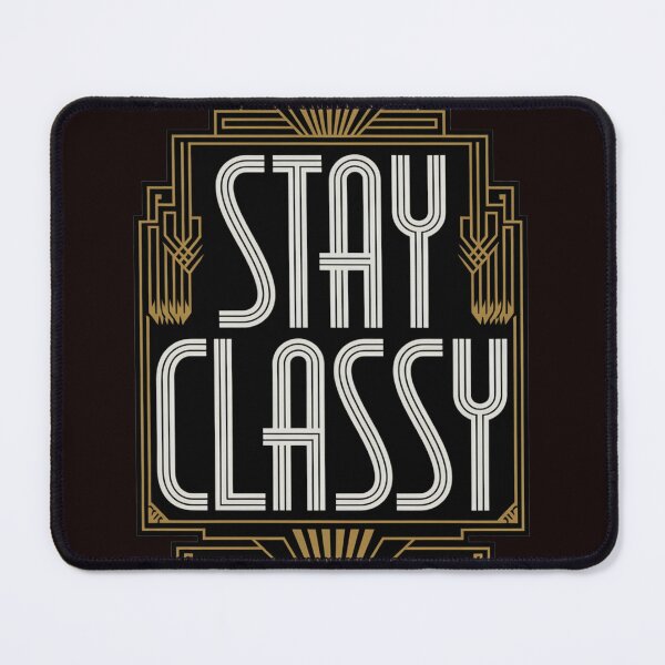 Item preview, “Stay Classy” elegant typography design designed and sold by Zineshopz.