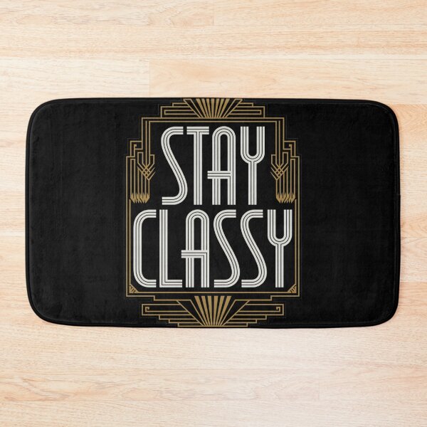 Item preview, “Stay Classy” elegant typography design designed and sold by Zineshopz.