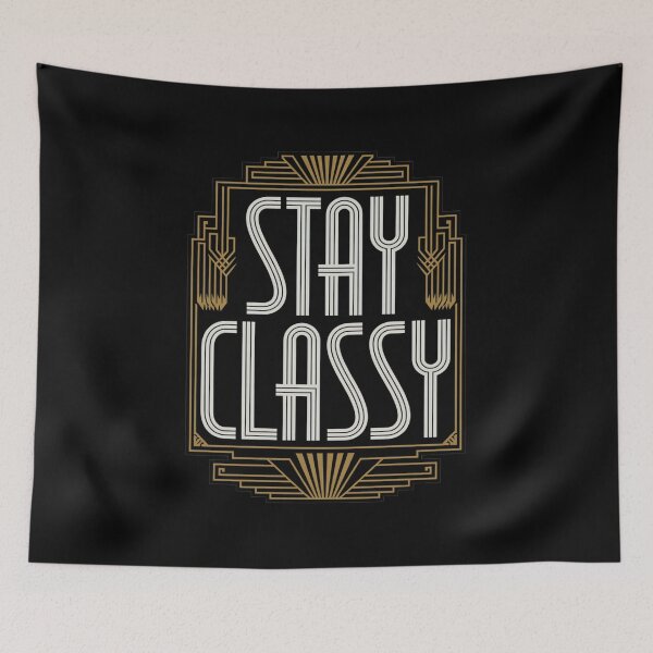 Item preview, “Stay Classy” elegant typography design designed and sold by Zineshopz.