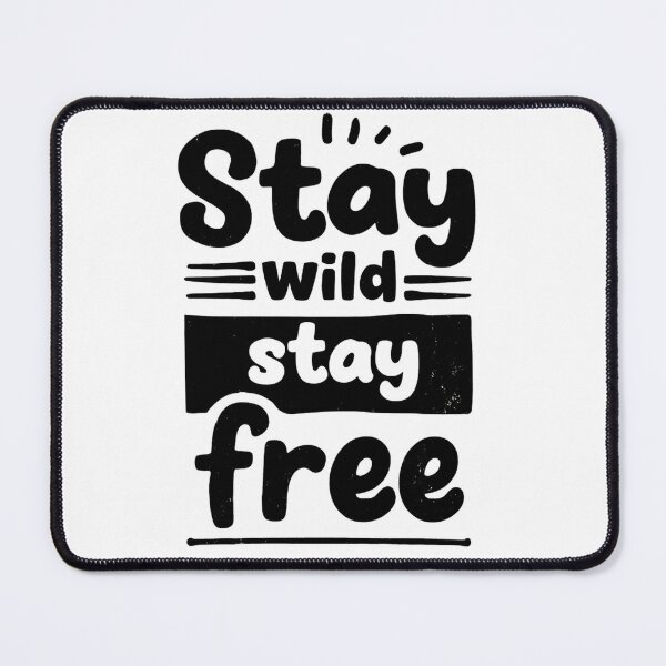 Item preview, Stay Wild, Stay Free – Inspirational Typography designed and sold by DARK_NOVA.