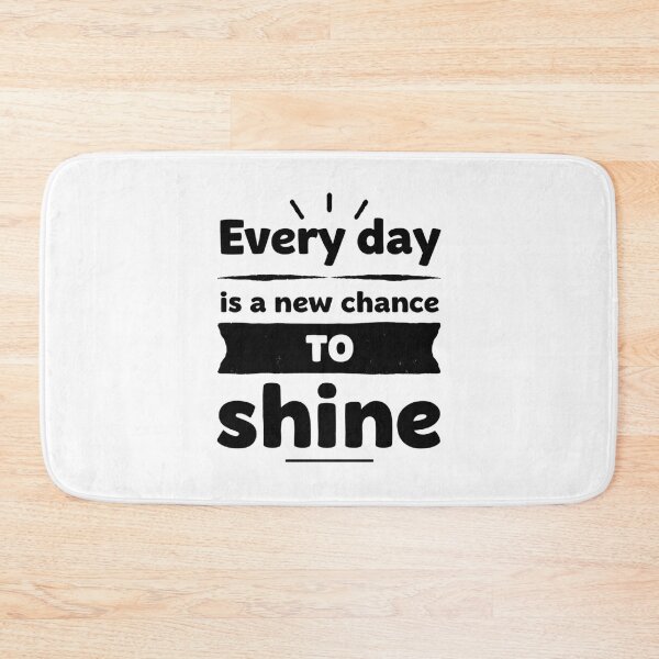 Item preview, Every Day is a New Chance to Shine – Motivational Quote designed and sold by DARK_NOVA.