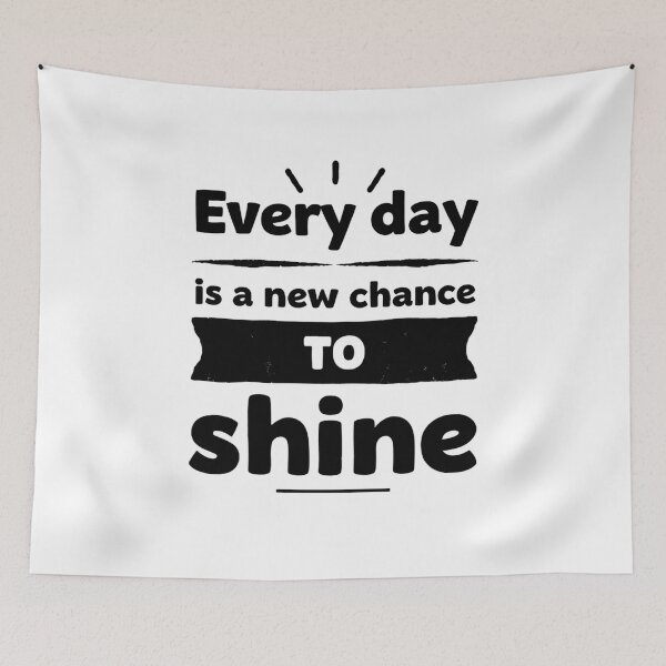 Item preview, Every Day is a New Chance to Shine – Motivational Quote designed and sold by DARK_NOVA.
