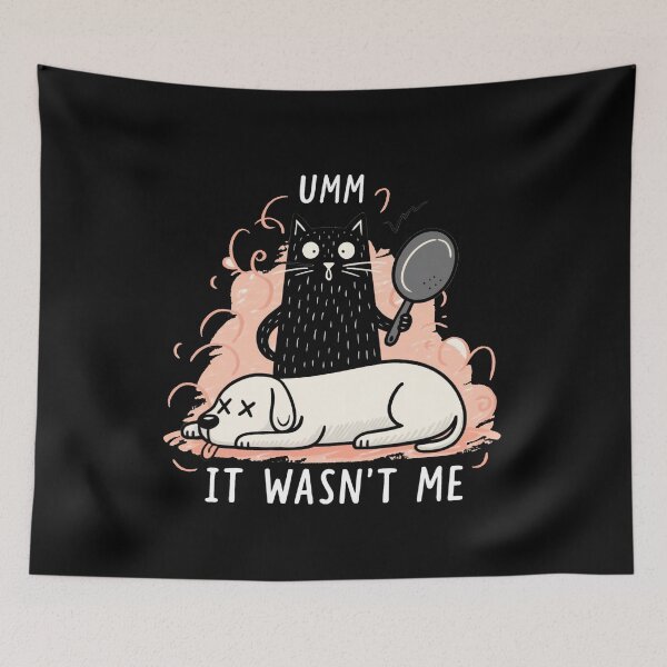 Item preview, 'It Wasn't Me' Funny Cat Dog  designed and sold by loganferret.