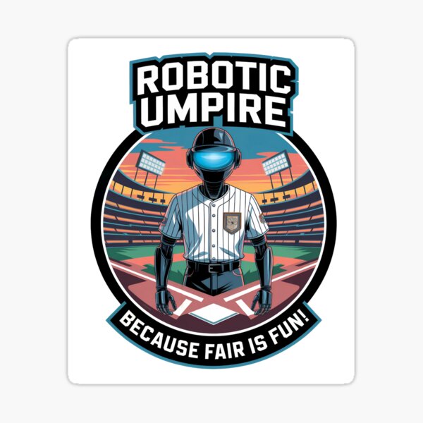 Item preview, Robotic Umpire: Because Fair Is Fun! designed and sold by elynne9.
