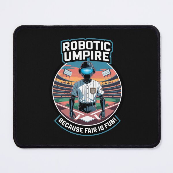 Item preview, Robotic Umpire: Because Fair Is Fun! designed and sold by elynne9.