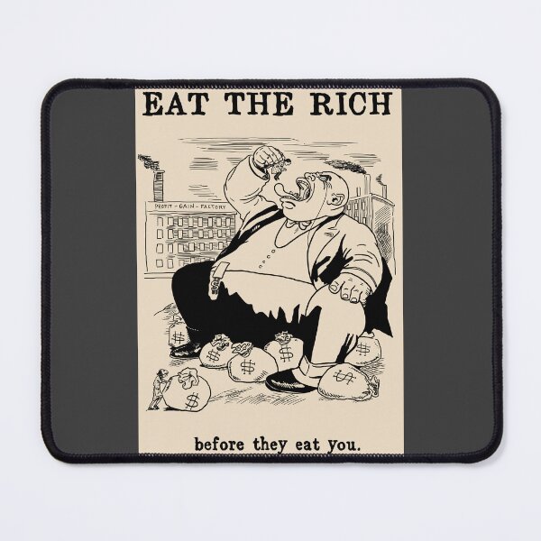 Item preview, Eat the Rich Before They Eat You designed and sold by StandarAmandar.