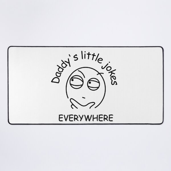 Item preview, Daddy's little jokes EVERYWHERE designed and sold by BLACK TEAHH.