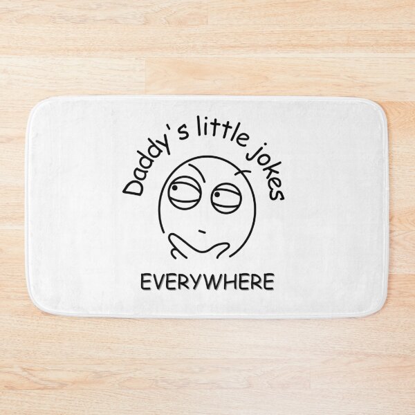 Item preview, Daddy's little jokes EVERYWHERE designed and sold by BLACK TEAHH.