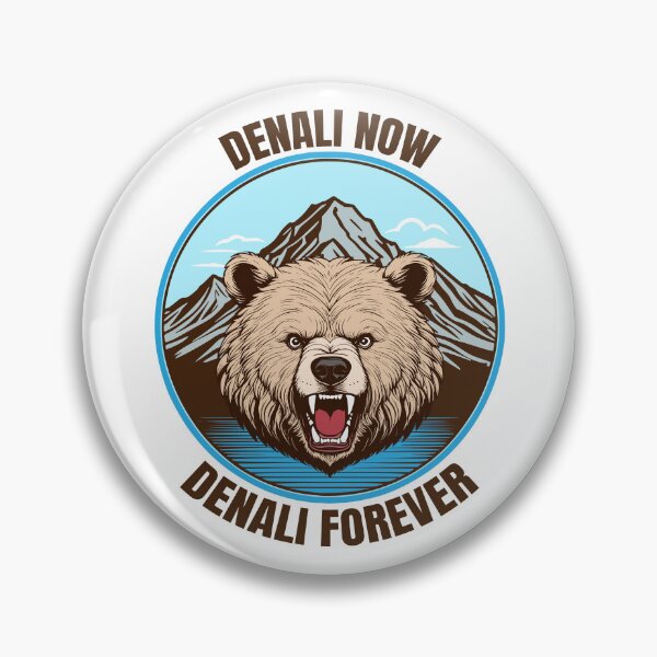 Item preview, Denali Now, Denali Forever designed and sold by KeeganCreations.