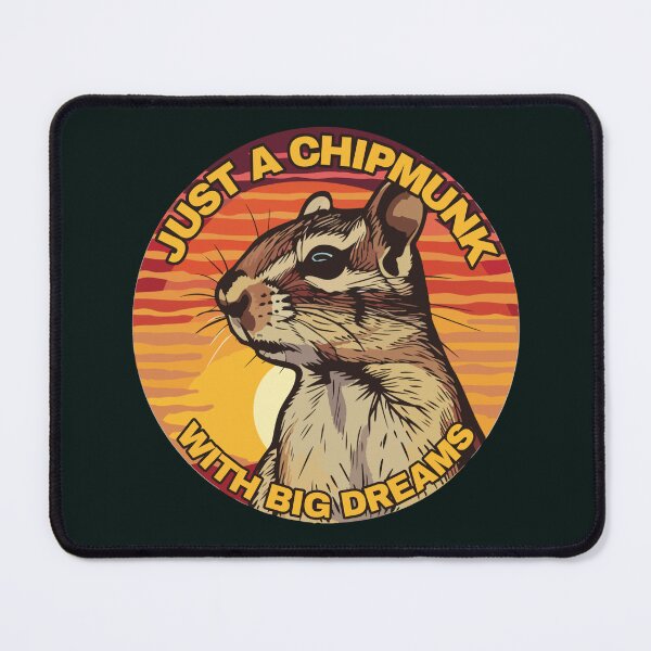 Item preview, Chipmunk with big dreams designed and sold by SidTastic .