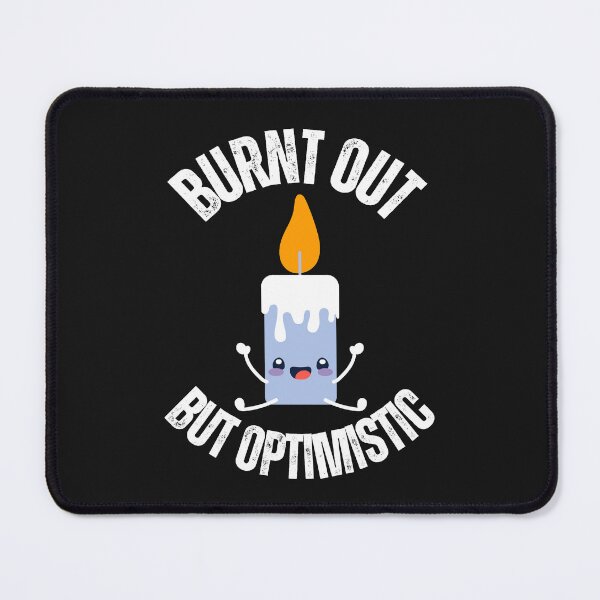Item preview, Funny candle Burnt out but optmistic 2025 designed and sold by erozzz.