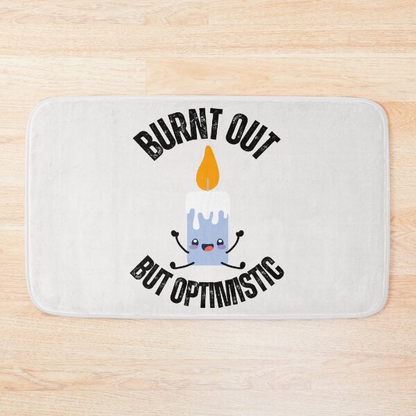 Item preview, Funny candle Burnt out but optmistic 2025 designed and sold by erozzz.