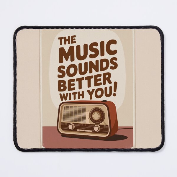 Item preview, RADIO - THE MUSIC SOUNDS BETTER WITH YOU designed and sold by 123ks.